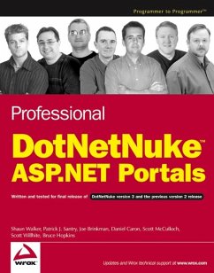 Professional DotNetNuke ASP.NET Portals (eBook, PDF) - Walker, Shaun; Santry, Patrick J.; Brinkman, Joe; Caron, Dan; McCulloch, Scott; Willhite, Scott; Hopkins, Bruce