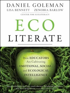 Ecoliterate (eBook, PDF) - Goleman, Daniel; Bennett, Lisa; Barlow, Zenobia