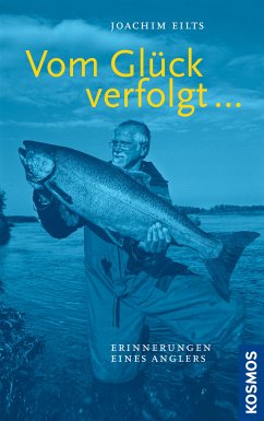 Vom Glück verfolgt (eBook, ePUB) - Eilts, Joachim