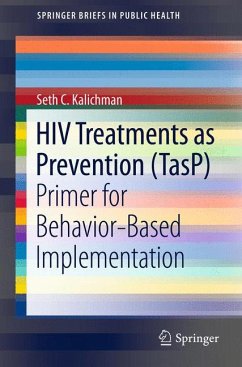 HIV Treatments as Prevention (TasP) (eBook, PDF) - Kalichman, Seth C.