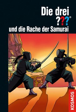 Die drei Fragezeichen und die Rache der Samurai / Die drei Fragezeichen Bd.145 (eBook, ePUB) - Nevis, Ben