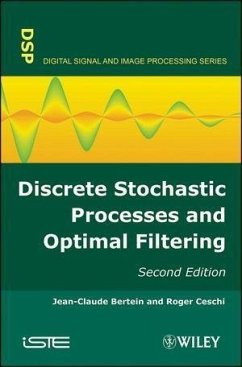 Discrete Stochastic Processes and Optimal Filtering (eBook, PDF) - Bertein, Jean-Claude; Ceschi, Roger