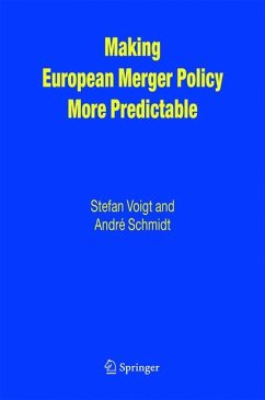 Making European Merger Policy More Predictable (eBook, PDF) - Voigt, Stefan; Schmidt, André