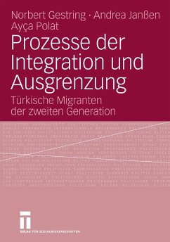 Prozesse der Integration und Ausgrenzung (eBook, PDF) - Gestring, Norbert; Janßen, Andrea; Polat, Ayca