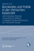 Bürokratie und Politik in der römischen Kaiserzeit (eBook, PDF)