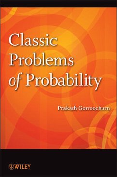 Classic Problems of Probability (eBook, ePUB) - Gorroochurn, Prakash