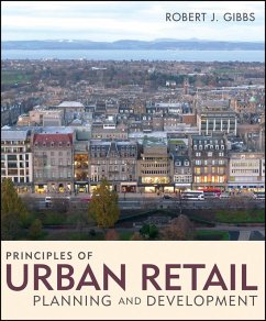 Principles of Urban Retail Planning and Development (eBook, PDF) - Gibbs, Robert