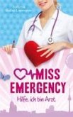 Hilfe, ich bin Arzt / Miss Emergency Bd.1 (eBook, ePUB)