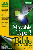 Movable Type 3 Bible, Covers versions 3.0 and 3.1, Desktop Edition (eBook, PDF)