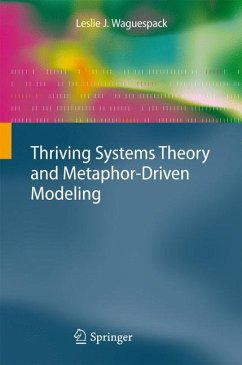 Thriving Systems Theory and Metaphor-Driven Modeling (eBook, PDF) - Waguespack, Leslie J.