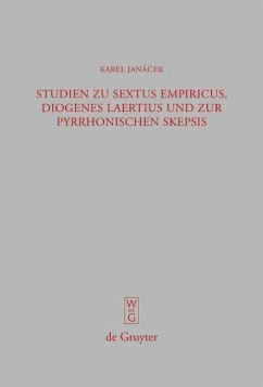 Studien zu Sextus Empiricus, Diogenes Laertius und zur pyrrhonischen Skepsis (eBook, PDF) - Janácek, Karel