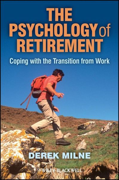 The Psychology of Retirement (eBook, ePUB) The Psychology of Retirement (eBook, ePUB)