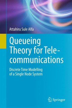 Queueing Theory for Telecommunications (eBook, PDF) - Alfa, Attahiru Sule