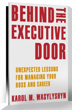 Behind the Executive Door (eBook, PDF) - Wasylyshyn, Karol M.