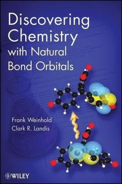 Discovering Chemistry With Natural Bond Orbitals (eBook, PDF) - Weinhold, Frank
