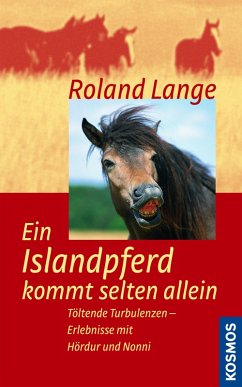 Ein Islandpferd kommt selten allein (eBook, ePUB) - Lange, Roland