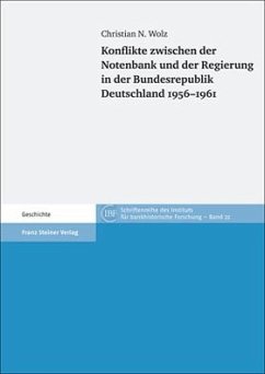 Konflikte zwischen der Notenbank und der Regierung in der Bundesrepublik Deutschland 1956–1961 (eBook, PDF) - Wolz, Christian N.