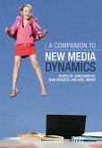 A Companion to New Media Dynamics (eBook, ePUB)