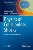 Physics of Collisionless Shocks (eBook, PDF)