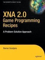 XNA 2.0 Game Programming Recipes (eBook, PDF) - Grootjans, Riemer