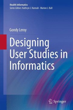 Designing User Studies in Informatics (eBook, PDF) - Leroy, Gondy