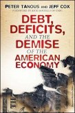 Debt, Deficits, and the Demise of the American Economy (eBook, PDF)