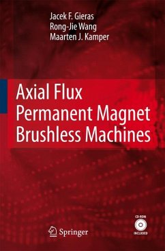 Axial Flux Permanent Magnet Brushless Machines (eBook, PDF) - Gieras, Jacek F.; Wang, Rong-Jie; Kamper, Maarten J.