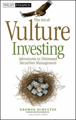 The Art of Vulture Investing (eBook, PDF) - Schultze, George; Lewis, Janet