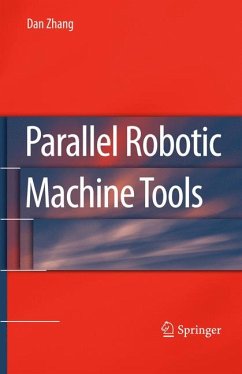 Parallel Robotic Machine Tools (eBook, PDF) - Zhang, Dan