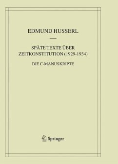 Späte Texte über Zeitkonstitution (1929-1934) (eBook, PDF) - Husserl, Edmund
