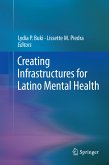 Creating Infrastructures for Latino Mental Health (eBook, PDF)