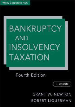 Bankruptcy and Insolvency Taxation (eBook, ePUB) - Newton, Grant W.; Liquerman, Robert