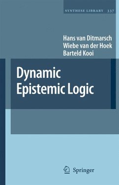 Dynamic Epistemic Logic (eBook, PDF) - van Ditmarsch, Hans; van der Hoek, Wiebe; Kooi, Barteld