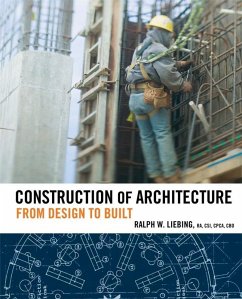 Construction of Architecture (eBook, ePUB) - Liebing, Ralph W.