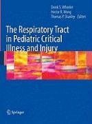 The Respiratory Tract in Pediatric Critical Illness and Injury (eBook, PDF)
