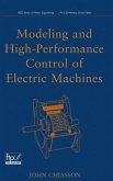 Modeling and High Performance Control of Electric Machines (eBook, PDF)
