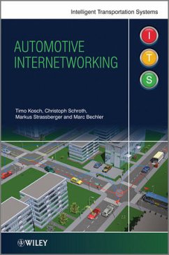 Automotive Internetworking (eBook, ePUB) - Kosch, Timo; Schroth, Christoph; Strassberger, Markus; Bechler, Marc