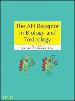 The AH Receptor in Biology and Toxicology (eBook, PDF) - Pohjanvirta, Raimo