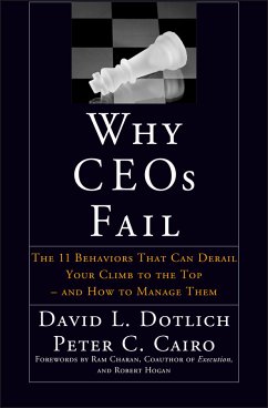 Why CEOs Fail (eBook, PDF) - Dotlich, David L.; Cairo, Peter C.