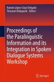 Proceedings of the Paralinguistic Information and its Integration in Spoken Dialogue Systems Workshop (eBook, PDF)