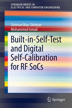 Built-in-Self-Test and Digital Self-Calibration for RF SoCs (eBook, PDF) - Bou-Sleiman, Sleiman; Ismail, Mohammed