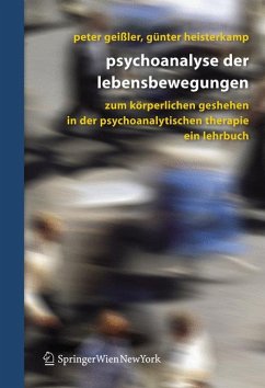 Psychoanalyse der Lebensbewegungen (eBook, PDF)