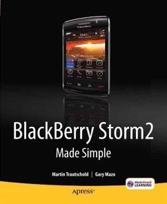 BlackBerry Storm2 Made Simple (eBook, PDF) - Mazo, Gary; Trautschold, Martin
