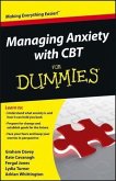 Managing Anxiety with CBT For Dummies (eBook, PDF)