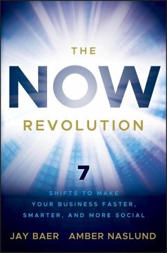 The NOW Revolution (eBook, ePUB) - Baer, Jay; Naslund, Amber