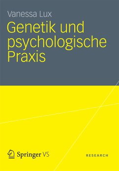 Genetik und psychologische Praxis (eBook, PDF) - Lux, Vanessa