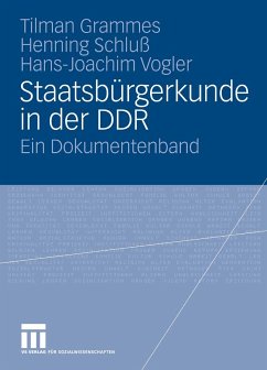 Staatsbürgerkunde in der DDR (eBook, PDF) - Grammes, Tilman; Schluß, Henning; Vogler, Hans-Joachim