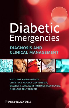 Diabetic Emergencies (eBook, PDF) - Katsilambros, Nicholas; Kanaka-Gantenbein, Christina; Liatis, Stavros; Makrilakis, Konstantinos; Tentolouris, Nicholas