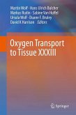 Oxygen Transport to Tissue XXXIII (eBook, PDF)