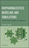 Biopharmaceutics Modeling and Simulations (eBook, ePUB)